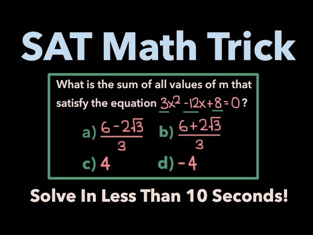 Math tricks and techniques can help students approach SAT questions more efficiently.